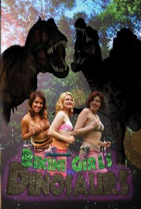 Bikini Girls vs Dinosaurs - Legendado 2014 Torrent