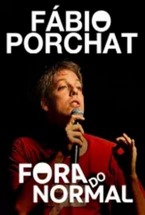 Fábio Porchat - Fora do Normal 2014 Torrent