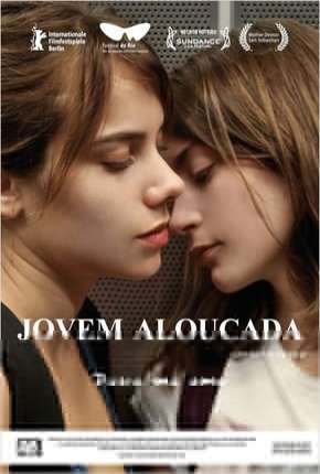 Jovem Aloucada - Jovem e Louca 2012 Torrent