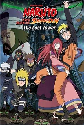 Naruto Shippuden 4 - A Torre Perdida Legendado 2010 Torrent