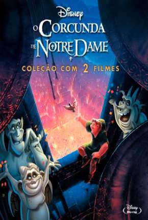 O Corcunda de Notre Dame - 1 e 2 Todos os Filmes 1996 Torrent