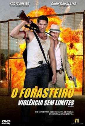 O Forasteiro - Violência sem Limite 2012 Torrent