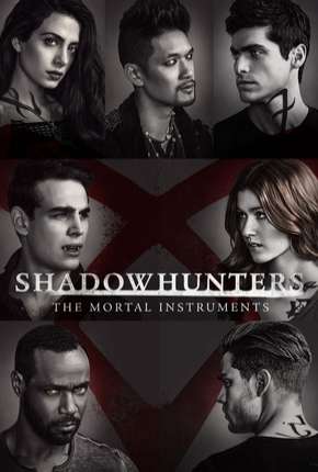 Shadowhunters - Caçadores de Sombras 2ª Temporada 2018 Torrent