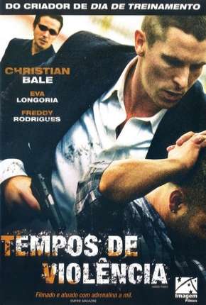 Tempos de Violência - Legendado 2006 Torrent