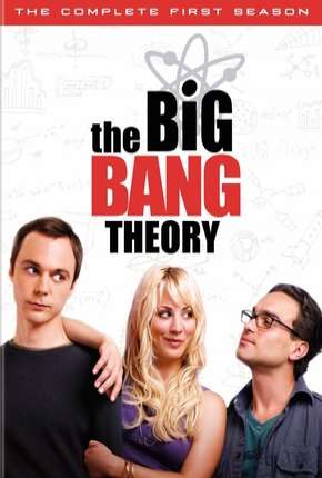 The Big Bang Theory (Big Bang - A Teoria) 1ª Temporada 2006 Torrent