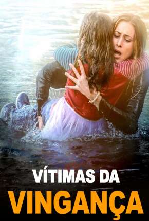 Vítimas da Vingança 2015 Torrent