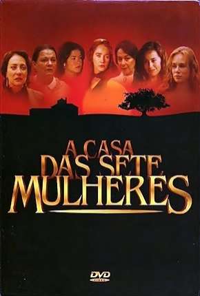 A Casa das Sete Mulheres - Completa 2003 Torrent