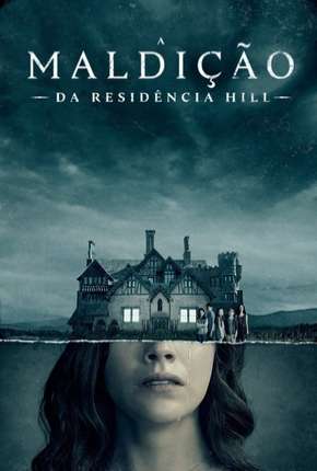 A Maldição da Residência Hill - 1ª Temporada Completa 2019 Torrent