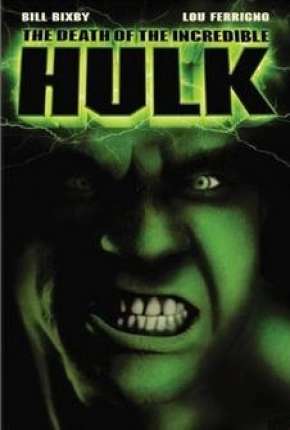 A Morte do Incrível Hulk 1990 Torrent