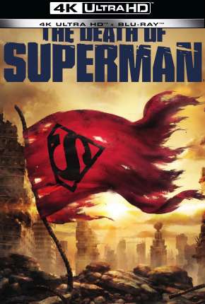 A Morte do Superman - 4K 2019 Torrent