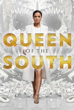 A Rainha do Sul - Queen of the South 2ª Temporada 2017 Torrent