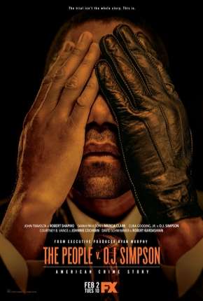 American Crime Story - O Povo Contra O.J. Simpson - 1ª Temporada 2016 Torrent