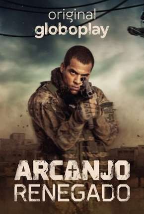 Arcanjo Renegado - 1ª Temporada Completa 2020 Torrent