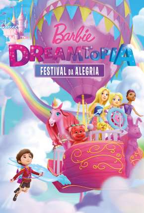 Barbie Dreamtopia - Festival da Alegria 2019 Torrent