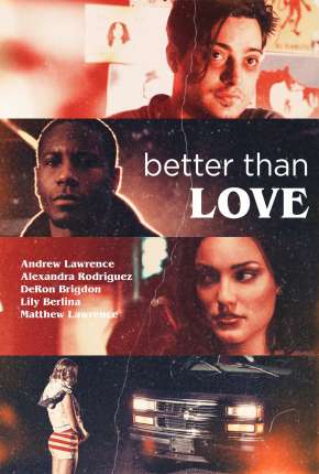 Better Than Love - Legendado 2019 Torrent