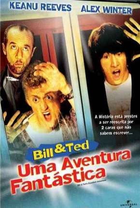 Bill e Ted - Uma Aventura Fantástica 1989 Torrent