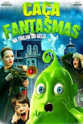 Caça-Fantasmas - Na Trilha do Gelo 2015 Torrent