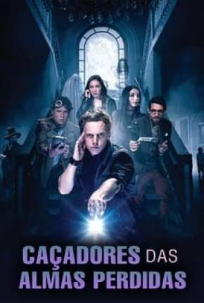 Caçadores das Almas Perdidas 2018 Torrent