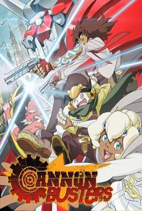 Cannon Busters - 1ª Temporada Completa 2019 Torrent