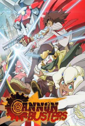 Cannon Busters - 1ª Temporada 2019 Torrent