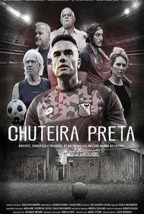 Chuteira Preta - 1ª Temporada Completa 2019 Torrent