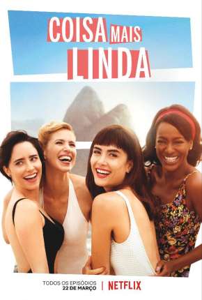 Coisa Mais Linda - 1ª Temporada 2019 Torrent