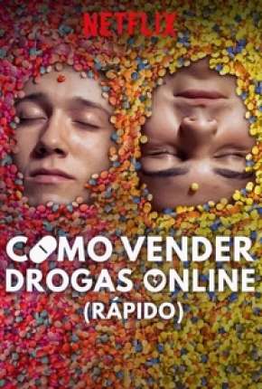 Como Vender Drogas Online - Rápido - 2ª Temporada Completa 2020 Torrent