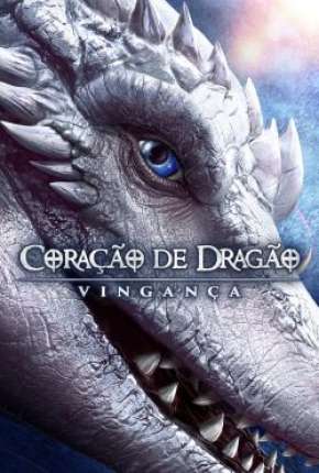 Coração de Dragão - Vingança - Legendado 2020 Torrent