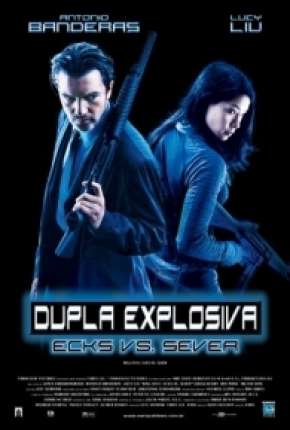 Dupla Explosiva - Ballistic: Ecks vs. Sever 2002 Torrent