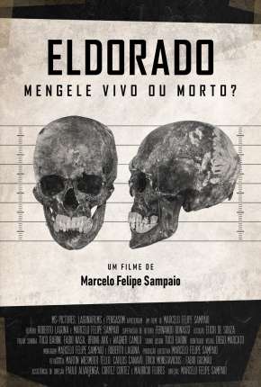 Eldorado - Mengele Vivo ou Morto? 2020 Torrent