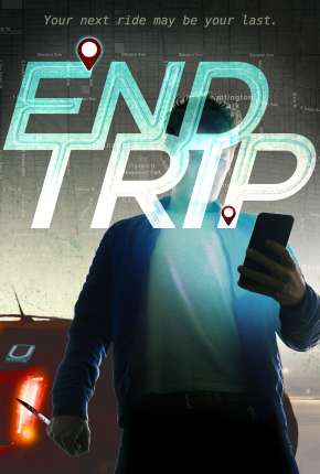 End Trip - Legendado 2019 Torrent