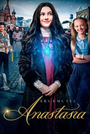 Era Uma Vez - Anastasia 2020 Torrent