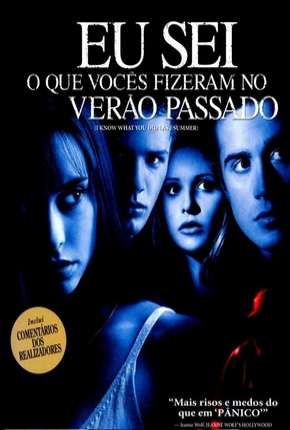 Eu Sei O Que Vocês Fizeram No Verão Passado - Todos os Filmes 1997 Torrent