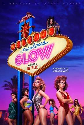 GLOW - 3ª Temporada 2019 Torrent