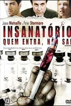 Insanatório - Quem Entra, Não Sai 2008 Torrent