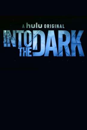 Into the Dark - 2ª Temporada Legendada 2020 Torrent