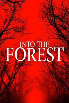 Into the Forest - Legendado 2019 Torrent