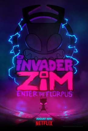 Invasor Zim - A Origem de Florpus 2019 Torrent