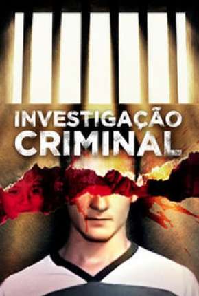 Investigação Criminal - 3ª Temporada 2014 Torrent