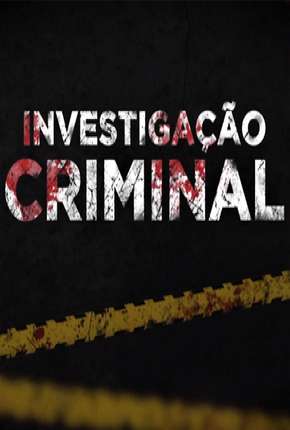 Investigação Criminal - 6ª Temporada 2017 Torrent