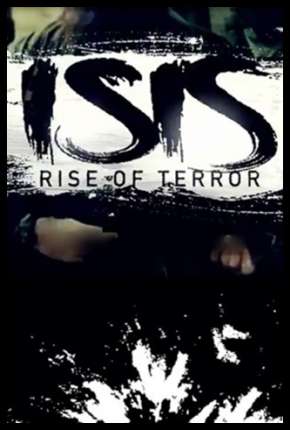 ISIS - Terrorismo Extremo 2016 Torrent