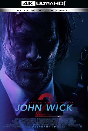 John Wick - Um Novo Dia Para Matar - 4K 2017 Torrent