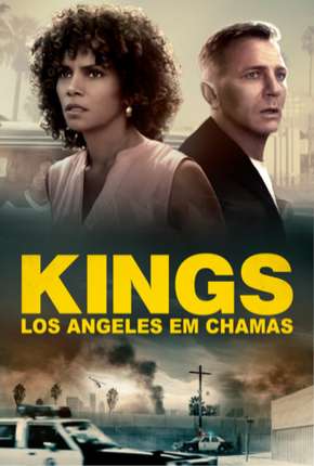 Kings - Los Angeles em Chamas 2019 Torrent