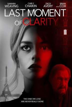 Last Moment of Clarity - Legendado 2020 Torrent