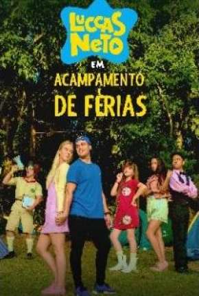 Luccas Neto em - Acampamento de Férias 2019 Torrent