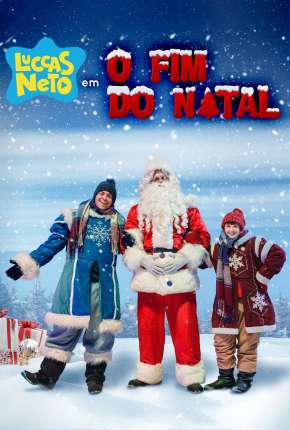 Luccas Neto em - O Fim do Natal 2019 Torrent