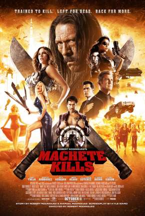 Machete Mata - Machete Kills 2013 Torrent