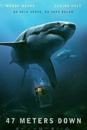 Medo Profundo - 47 Meters Down 2018 Torrent