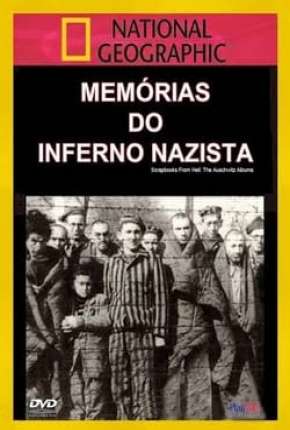 Memórias do Inferno Nazista - Legendado 2009 Torrent