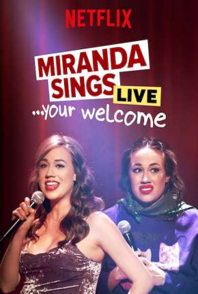 Miranda Sings Live... Your Welcome - Legendado 2019 Torrent